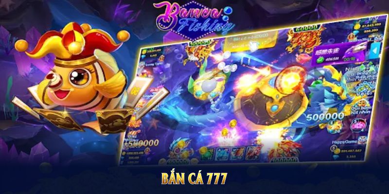 Bắn Cá 777 Tựa Game Săn Thưởng Đang Cực Hot Tại 789Win